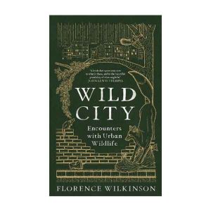 Wild City: Encounters With Urban Wildlife