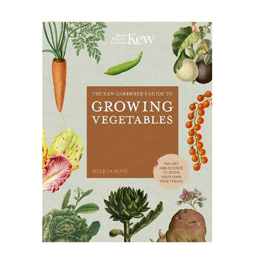 The Kew Gardener's Guide to Growing Vegetables: Volume 7: The Art and Science to Grow Your Own Vegetables - Kew Experts (Hardback)