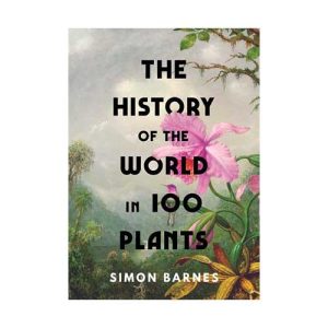 The-History-of-the-World-in-100-Plants-GoodFronds-500x500-1
